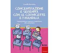 Concentrazione e serenità con le cornicette e i mandala. Proposte