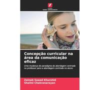 Concepção curricular na área da comunicação eficaz: Uma mudança de paradigma da abordagem centrada no professor para a abordagem centrada no aluno