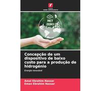 Concepção de um dispositivo de baixo custo para a produção de hidrogénio: Energia renovável
