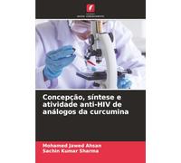 Concepção, síntese e atividade anti-HIV de análogos da curcumina