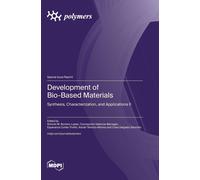 Development of Bio-Based Materials: Synthesis, Characterization, and Applications II