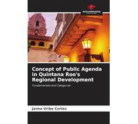 Concept of Public Agenda in Quintana Roo's Regional Development: Fundamentals and Categories