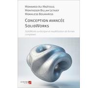 Conception avancée SolidWorks: SolidWorks surfacique et modélisation de formes complexes