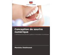 Conception de sourire numérique: L'esthétique de précision grâce à l'innovation numérique