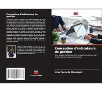 Conception d'indicateurs de gestion: Pour évaluer l'efficacité et la rentabilité du service des achats dans les magasins agricoles