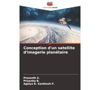 Conception d'un satellite d'imagerie planétaire