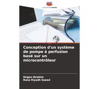 Conception d'un système de pompe à perfusion basé sur un microcontrôleur