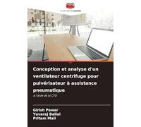 Conception et analyse d'un ventilateur centrifuge pour pulvérisateur à assistance pneumatique: à l'aide de la CFD