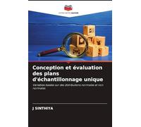 Conception et évaluation des plans d'échantillonnage unique: Variables basées sur des distributions normales et non normales