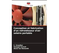 Conception et fabrication d'un refroidisseur d'air solaire portable