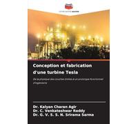 Conception et fabrication d'une turbine Tesla: De la physique des couches limites à un prototype fonctionnel d'ingénierie