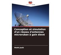Conception et simulation d'un réseau d'antennes microruban à gain élevé
