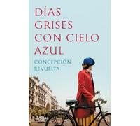 Conception Revu Días grises con cielo azul / Gray Days with B (Copertina rigida)