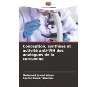 Conception, synthèse et activité anti-VIH des analogues de la curcumine