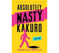 Conceptis Puzzles Absolutely Nasty® Kakuro Level One (Anello, filo)