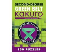 Conceptis Puzzles Second-Degree Green Belt Kakuro (Tascabile)