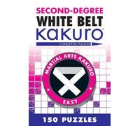Conceptis Puzzles Second-Degree White Belt Kakuro (Tascabile)