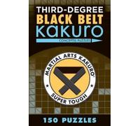 Conceptis Puzzles Third-Degree Black Belt Kakuro (Tascabile)
