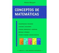 Conceptos de matemáticas: descomposición de polinomios, ecuaciones e inecuaciones, potencias, exponenciales y logaritmos, derivadas e integrales, estudio de funciones ejercicios resueltos