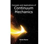 Concepts and Applications of Continuum Mechanics (Copertina rigida)