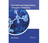 Concepts and Applications of Organic Chemistry (Copertina rigida)