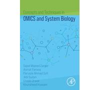 Concepts and Techniques in OMICS and System Biology