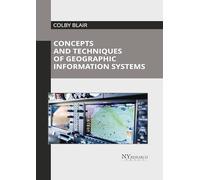 Concepts and Techniques of Geographic Information Systems