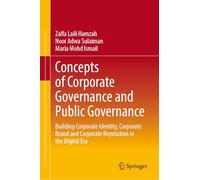 Concepts of Corporate Governance and Public Governance: Building Corporate Identity, Corporate Brand and Corporate Reputation in the Digital Era