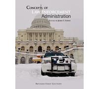 Concepts of Law Enforcement Administration by John Foust (2012-12-01)