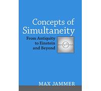 Concepts of Simultaneity: From Antiquity to Einstein and Beyond