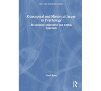 Conceptual and Historical Issues in Psychology: An Inclusive, Innovative and Critical Approach