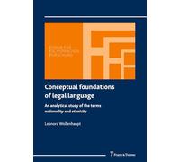 Conceptual foundations of legal language: An analytical study of the terms nationality and ethnicity