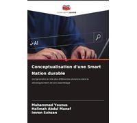 Conceptualisation d'une Smart Nation durable: Comprendre le rôle des différentes divisions dans le développement de son assemblage