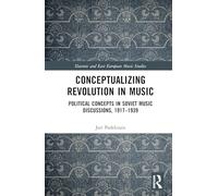 Conceptualizing Music and Revolution in the Soviet Union, 1917-1930s: Records, Files and Uncovered Stories