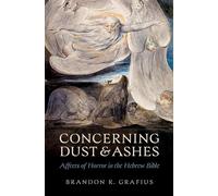 Concerning Dust and Ashes: Affects of Horror in the Hebrew Bible