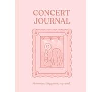 Concert Journal for Music Lovers: A Fan’s Memory Book to Capture Every Unforgettable Show: Includes Space for Photos, Notes & More | Perfect for K-Pop Fans, Festivals, and Live Music Enthusiasts