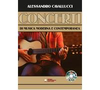 Concerti di musica moderna e contemporanea. Spartito. Con CD-Audio - Caval...