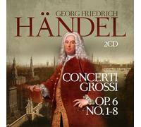Concerti Grossi Op. 6 No. 1-8