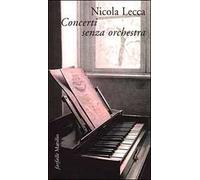 Concerti senza orchestra