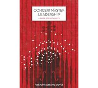Concertmaster Leadership: A guide for violinists