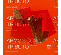 Concerto Copenhagen - Georg Muffat: Armonico Tributo