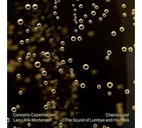 Hans Christian Lumbye Champagne: The Sound of Lumbye and His Idols (CD) Album