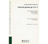 Concerto grosso op. 6 n. 2 per orchestra di chitarre e due violoncelli. Partitura e parti