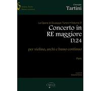 Concerto in Re maggiore D24. Per violino, archi e basso continuo. Parti staccate