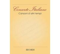 CONCERTO ITALIANO: CANZONI D'ALTRI TEMPI