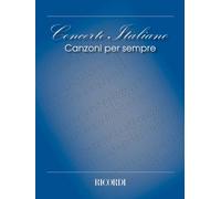 CONCERTO ITALIANO: CANZONI PER SEMPRE