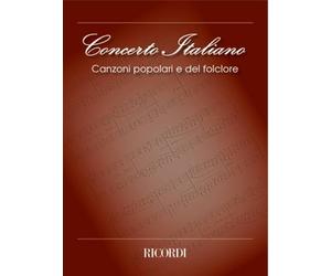 CONCERTO ITALIANO: CANZONI POPOLARI E DEL FOLCLORE