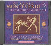 Concerto Italiano - Madrigale-Sesto Libro