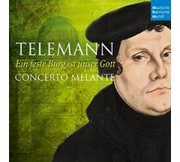 Concerto Melante - Eine Feste Burg Ist Unser Gott