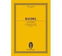 Concerto No. 4 in F Major, Op. 4/4: op. 4/4. HWV 292. organ, 2 oboes, bassoon and strings. Partition d'étude.